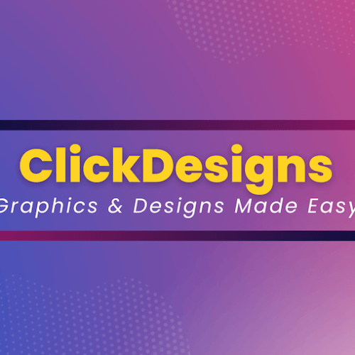 ClickDesigns – Graphics & Designs Made Easy